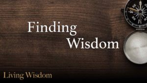 Finding Wisdom - Sermon