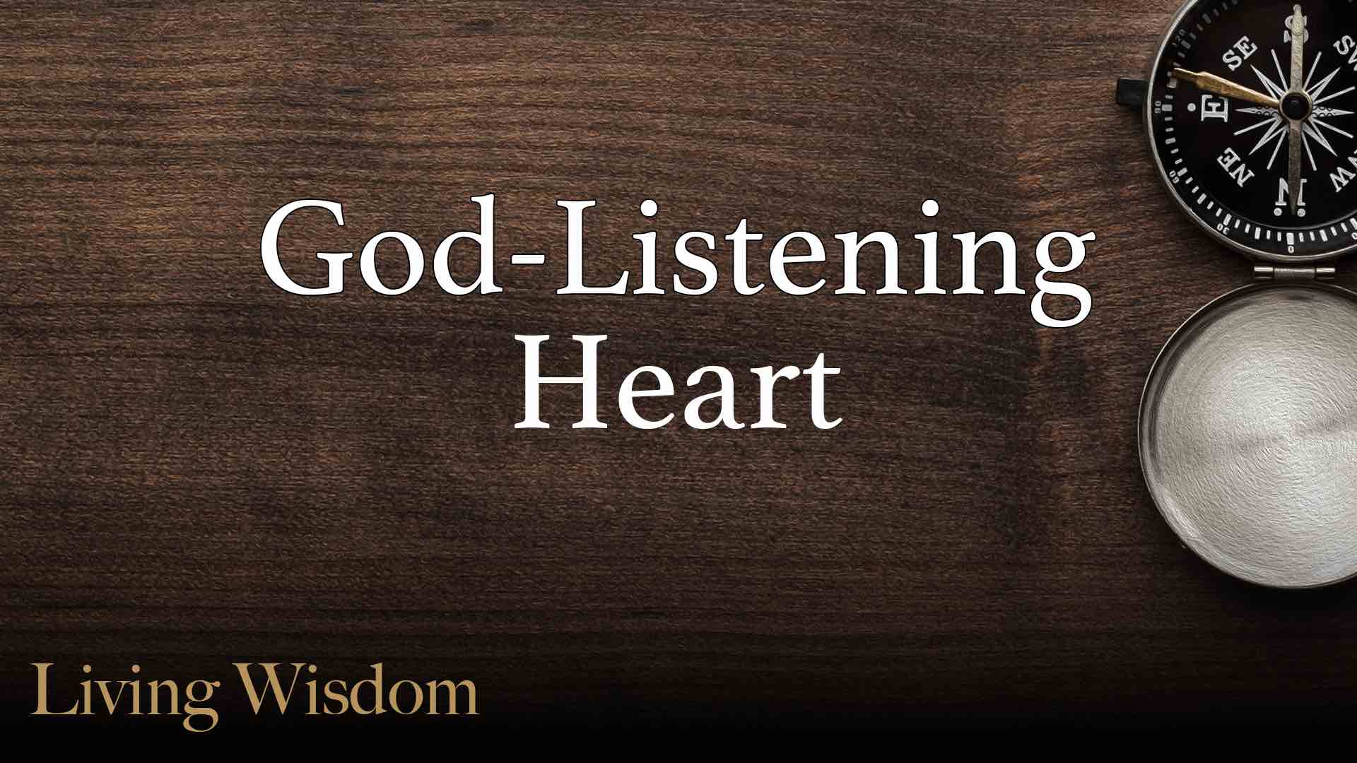 Read more about the article June 26th 2022 – God-Listening Heart