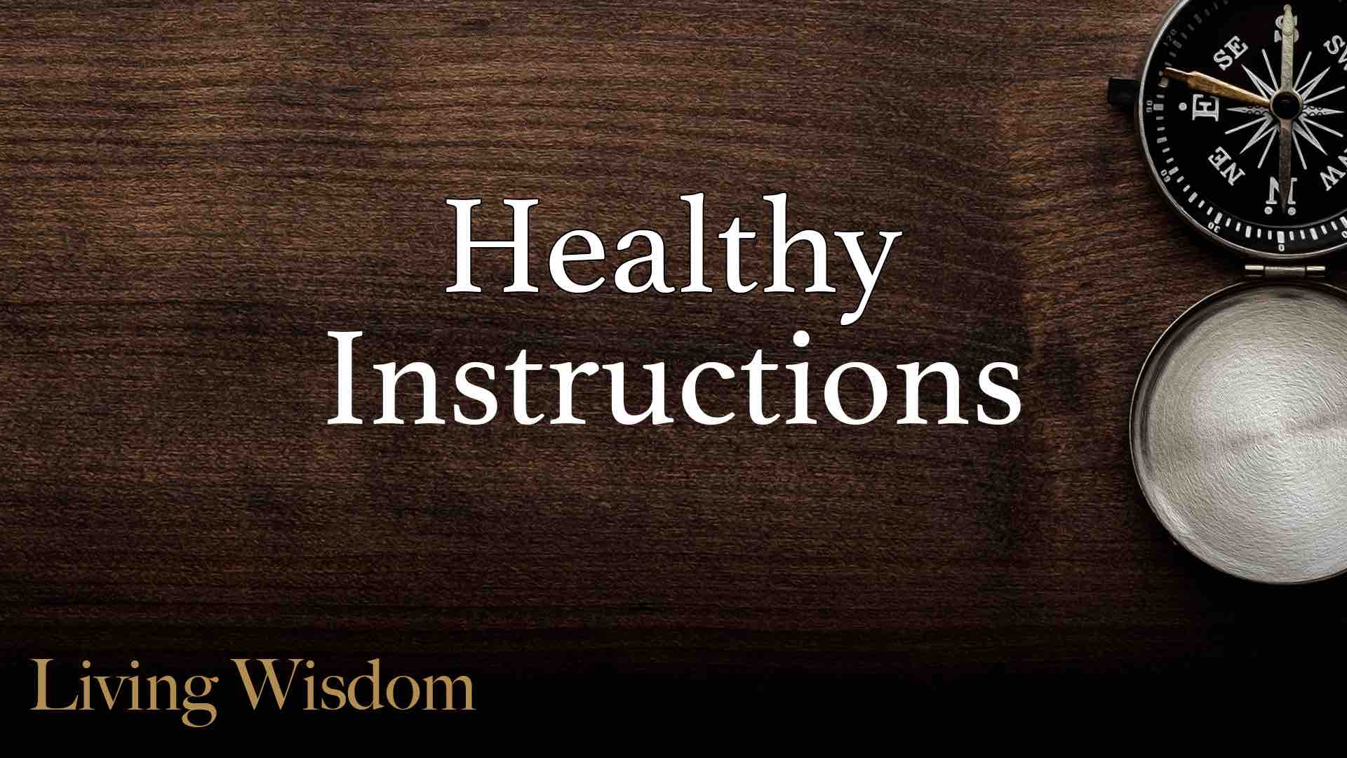 Read more about the article August 28th 2022 – “Healthy Instructions”