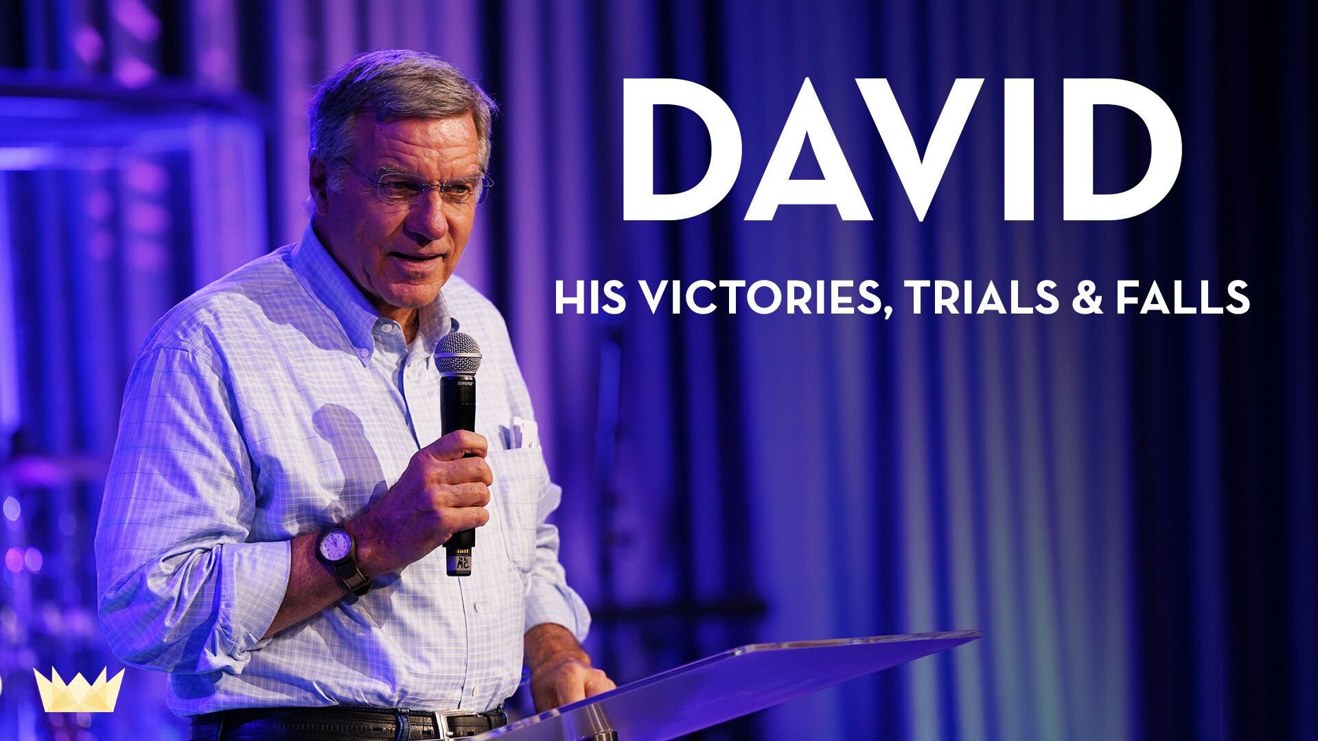 Read more about the article July 30th, 2023 – “David – His Victories, Trials & Falls”