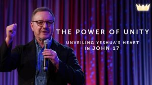 March 10th, 2024 - "The Power of Unity: Unveiling Yeshua’s Heart in John 17"