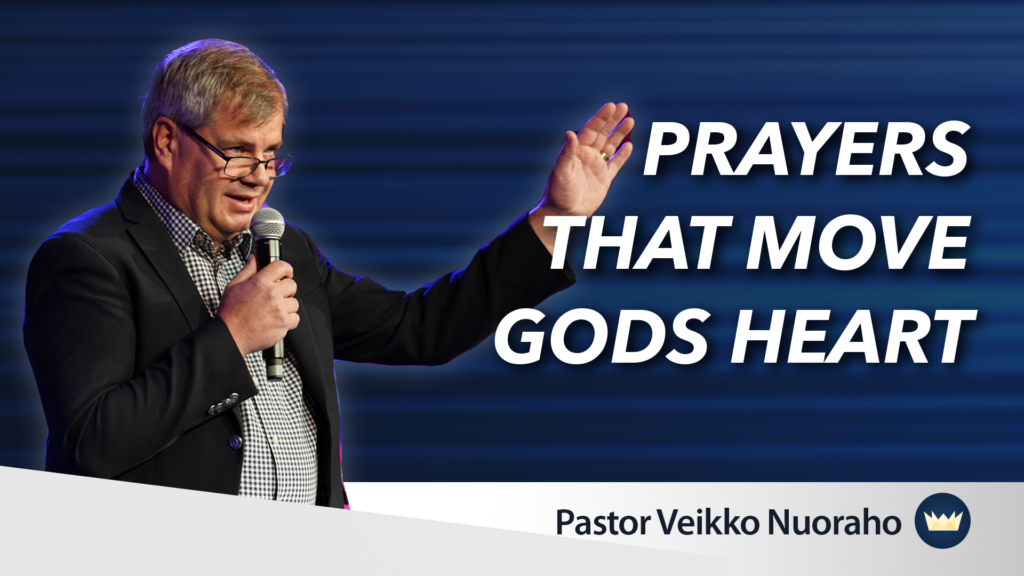 June 16th, 2024 "Prayers That Move God's Heart" King of Kings