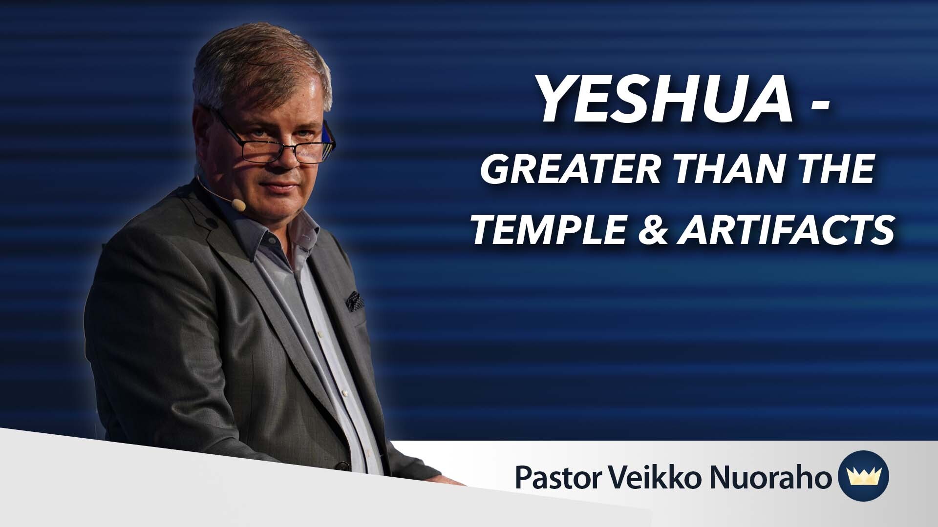 Read more about the article October 27th, 2024 – “Yeshua – Greater than the temple & artifacts”