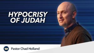 December 12th, 2024 - "Hypocrisy of Judah"