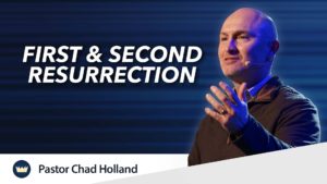 May 25th, 2025 - "First and Second Resurrection"