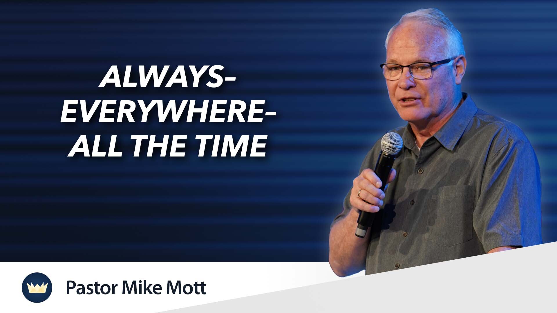 Read more about the article June 29th, 2025 – “Always–Everywhere–All the Time”