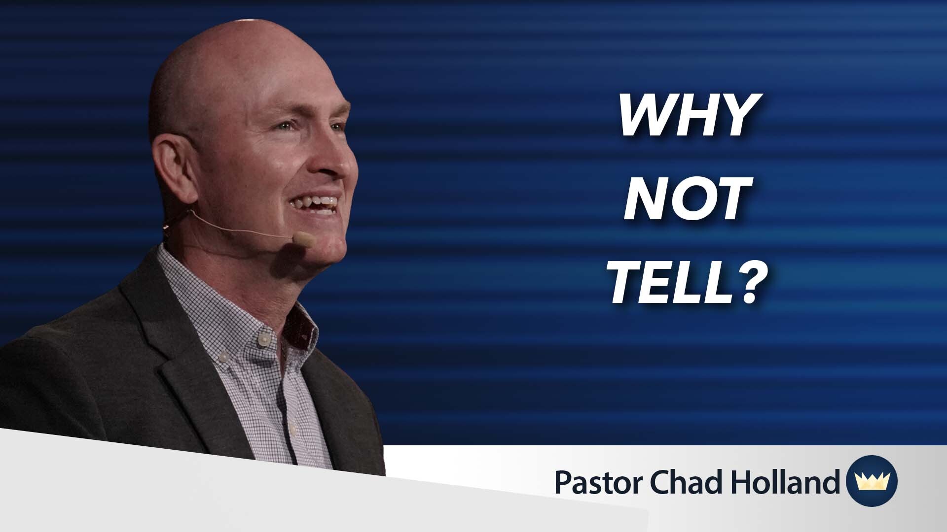 Read more about the article June 14th, 2026 — “Why Not Tell?”