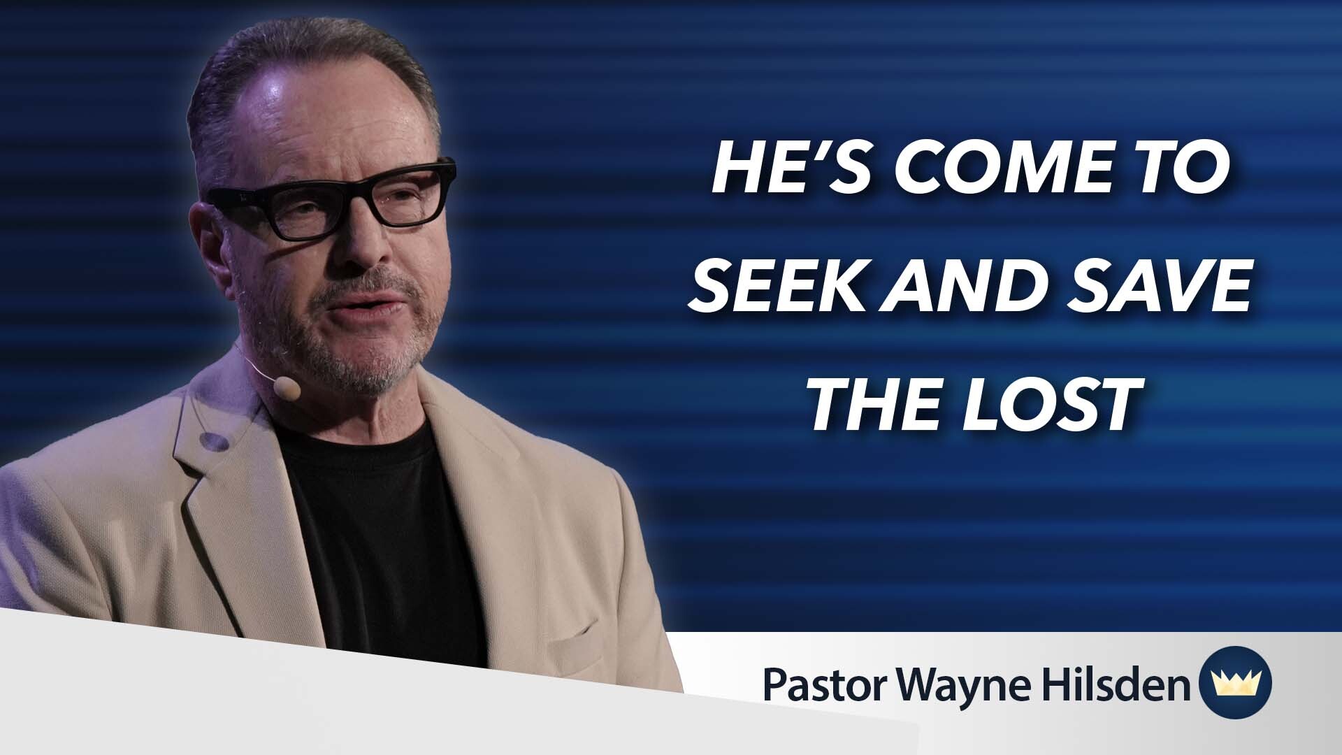 Read more about the article July 5th, 2026 — “He’s come to seek and save the lost”